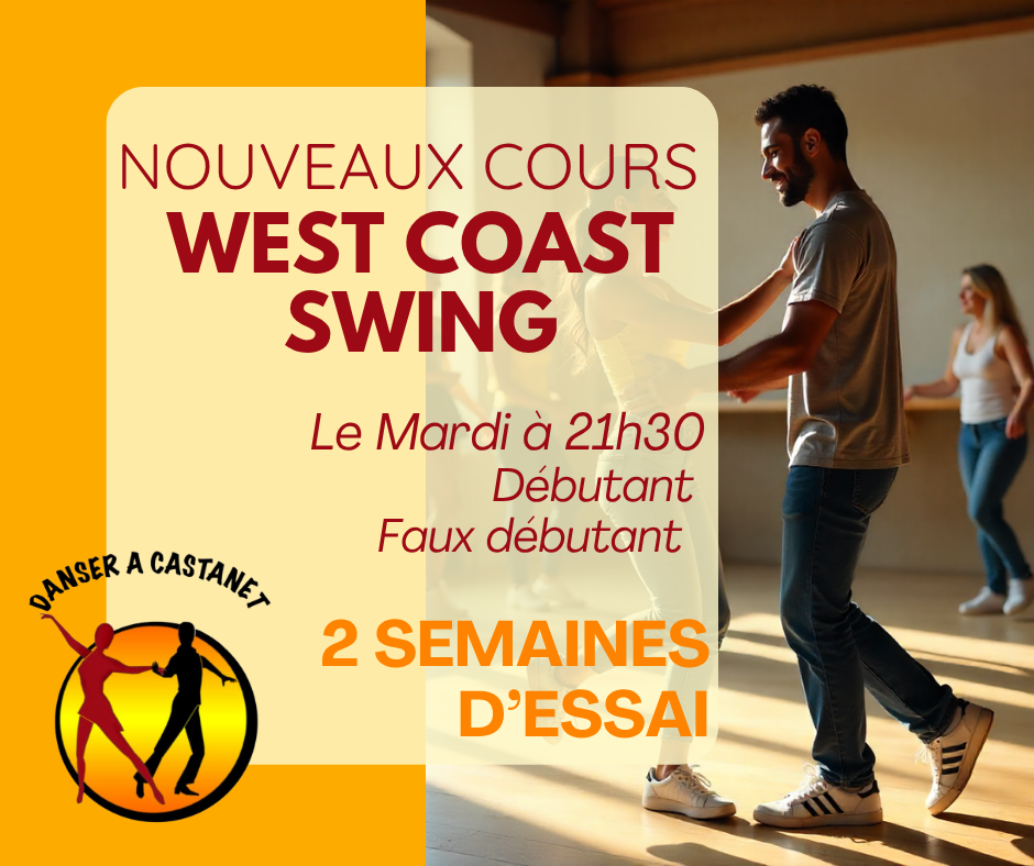 encart nouveau cours de west coast swing danser a castanet niveaux débutant faux débutant